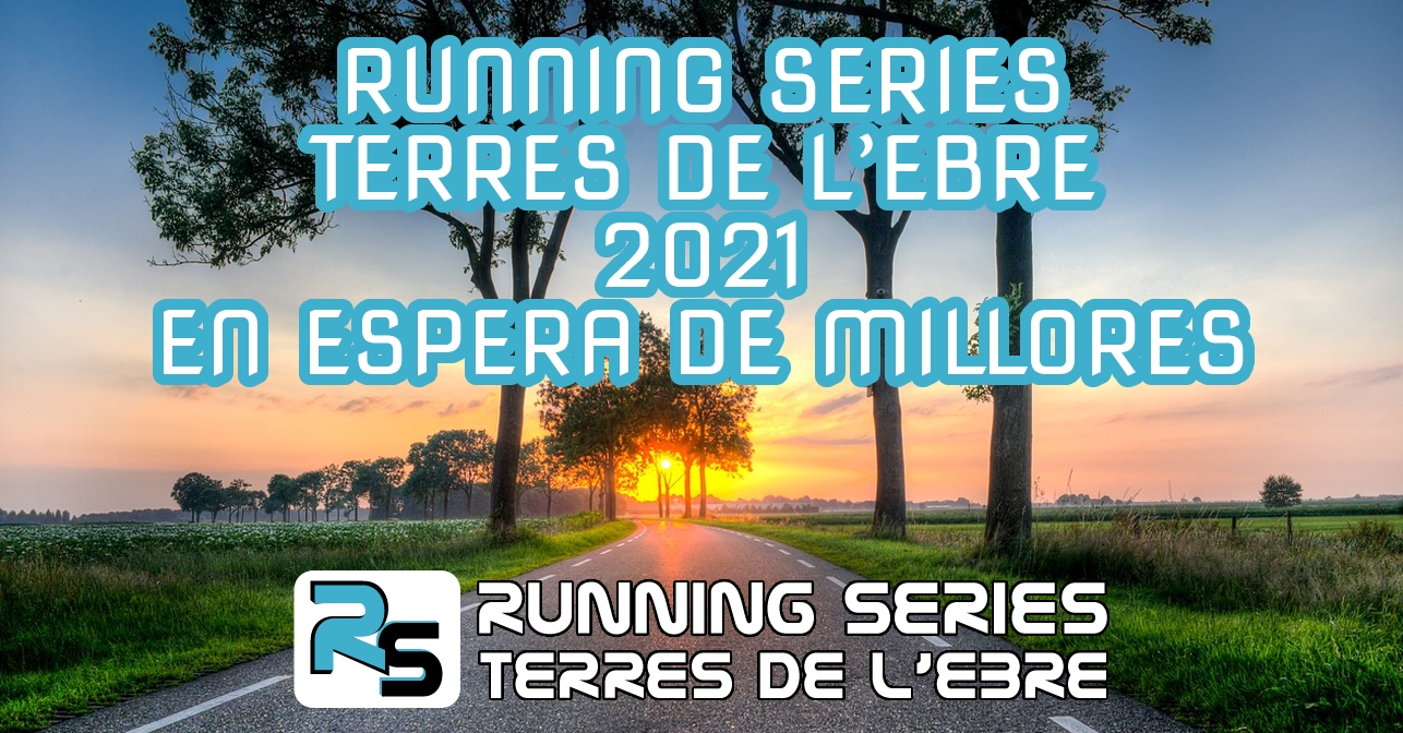 Running Series Terres de l'Ebre 2021, esperant millores