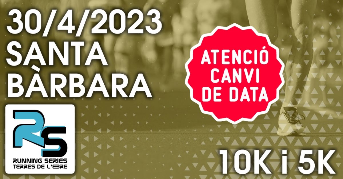 Cursa Santa Bàrbara 10K i 5K - 30/4/2023