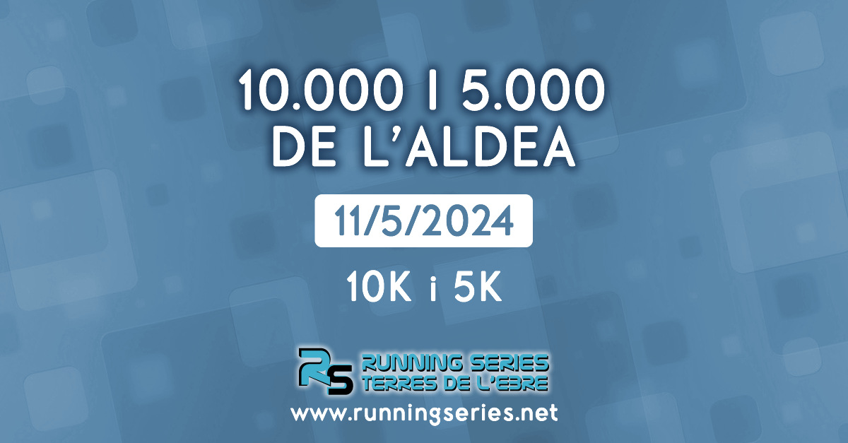 Cursa de l'Aldea 10K i 5K - 11/5/2024